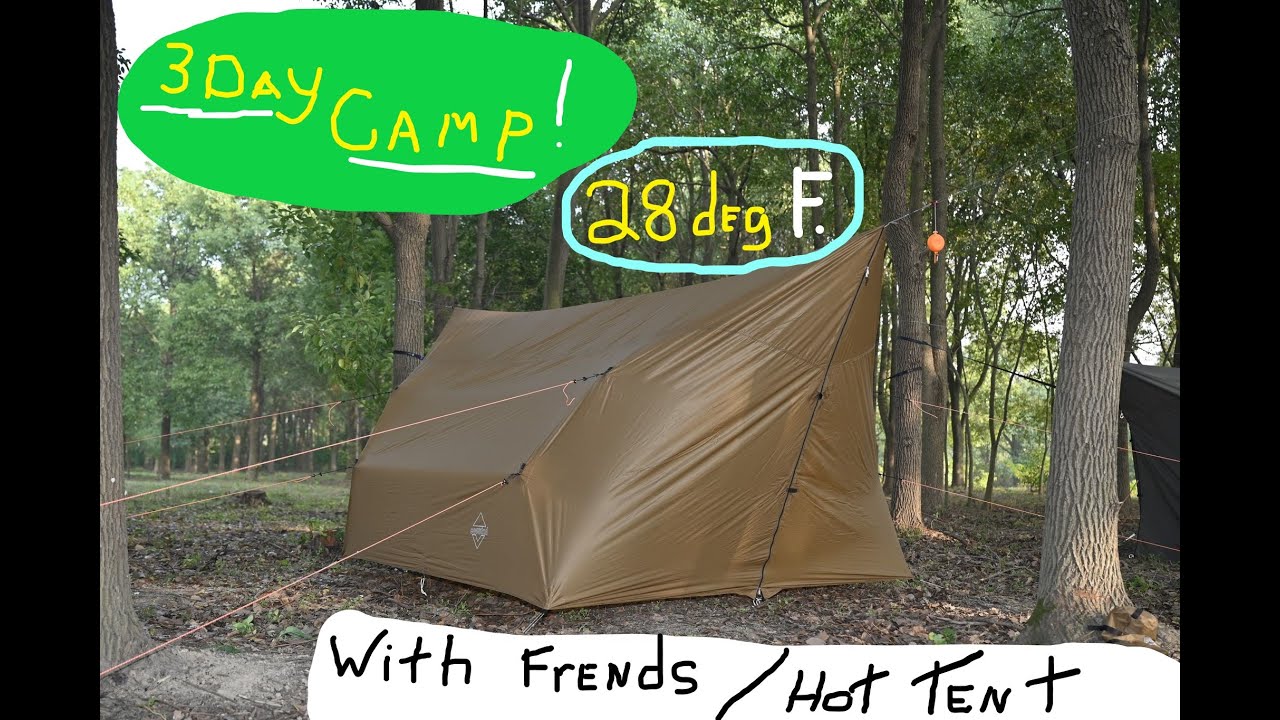 OVERNITE CAMP IN THE HOT TENT