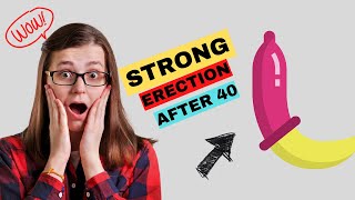 5 EXPERT TIPS FOR STRONG ERECTION AFTER 40: Erectile dysfunction.