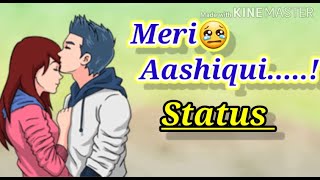 Meri_Aashiqui_new_sad??_Song_WhatsApp_status_2020