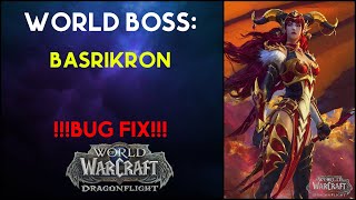 Basrikron Wow -  World Boss Quest - !!!BUG FIX!!!