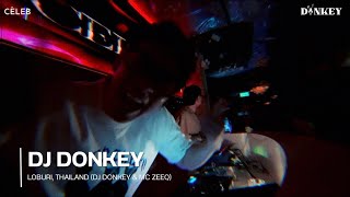 DJ DONKEY | LIVE AT CELEB LOPBURI #1 | • HIGH ENERGY MIX • HIPHOP • JERSEY CLUB • K-POP •POP THAI•