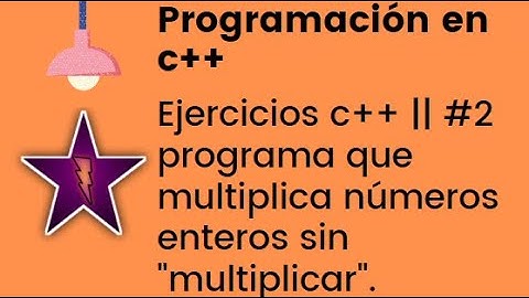 Programa que multiplica números sin MULTIPLICAR solo números enteros || Ejercicios c++ #2