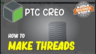 Creo How To Make Threads