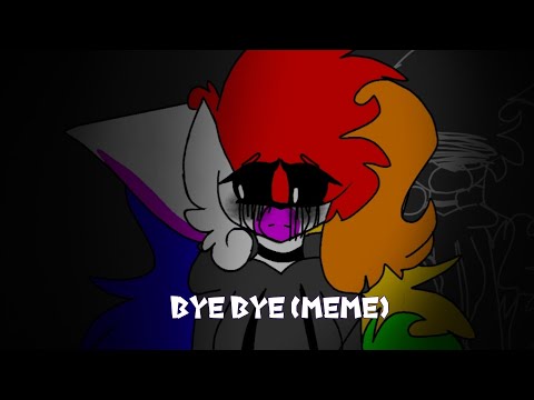 Bye bye (meme)