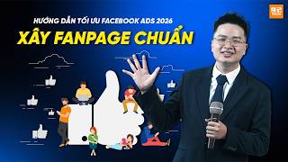 Cách Xây Dựng Fanpage Facebook Đúng Tệp Khách Hàng, Tối Ưu Quảng Cáo 2026 | Qn92