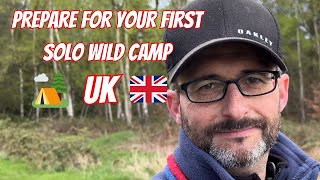 Prepare For Your First Solo Wild Camp UK