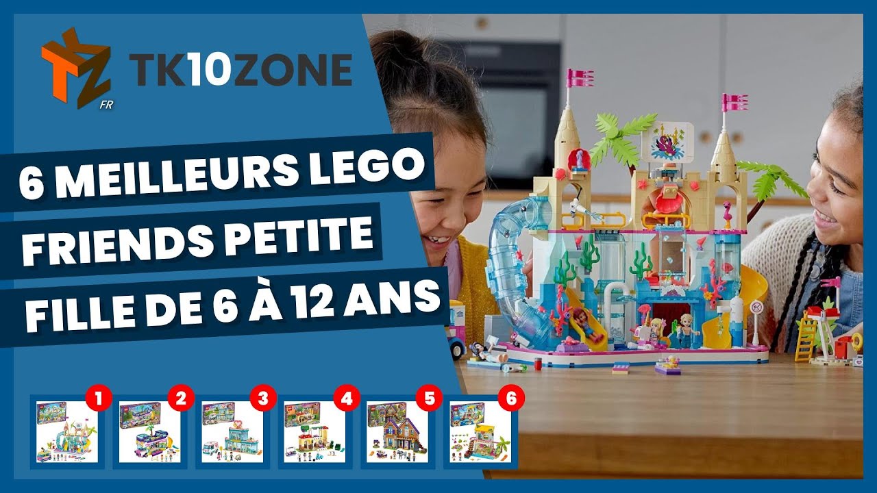 Les 6 meilleures Lego Friends pour les filles de 6 à 12 ans 