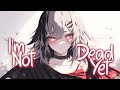 Nightcore I M Not Dead Yet Mike Posner Lyrics mp3