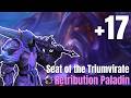 Seat of the Triumvirate +17 - Ret Paladin POV - M+ - S1 Midnight