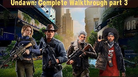 Undawn: Complete Gameplay Walkthrough Part 3   #undawn #walkthrough