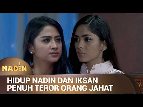 Sania Gak Biarin Hidup Nadin Tenang! | NADIN Eps 12 (3/3)