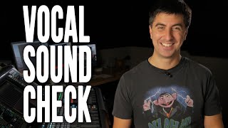 Vocal Sound Check Tutorial
