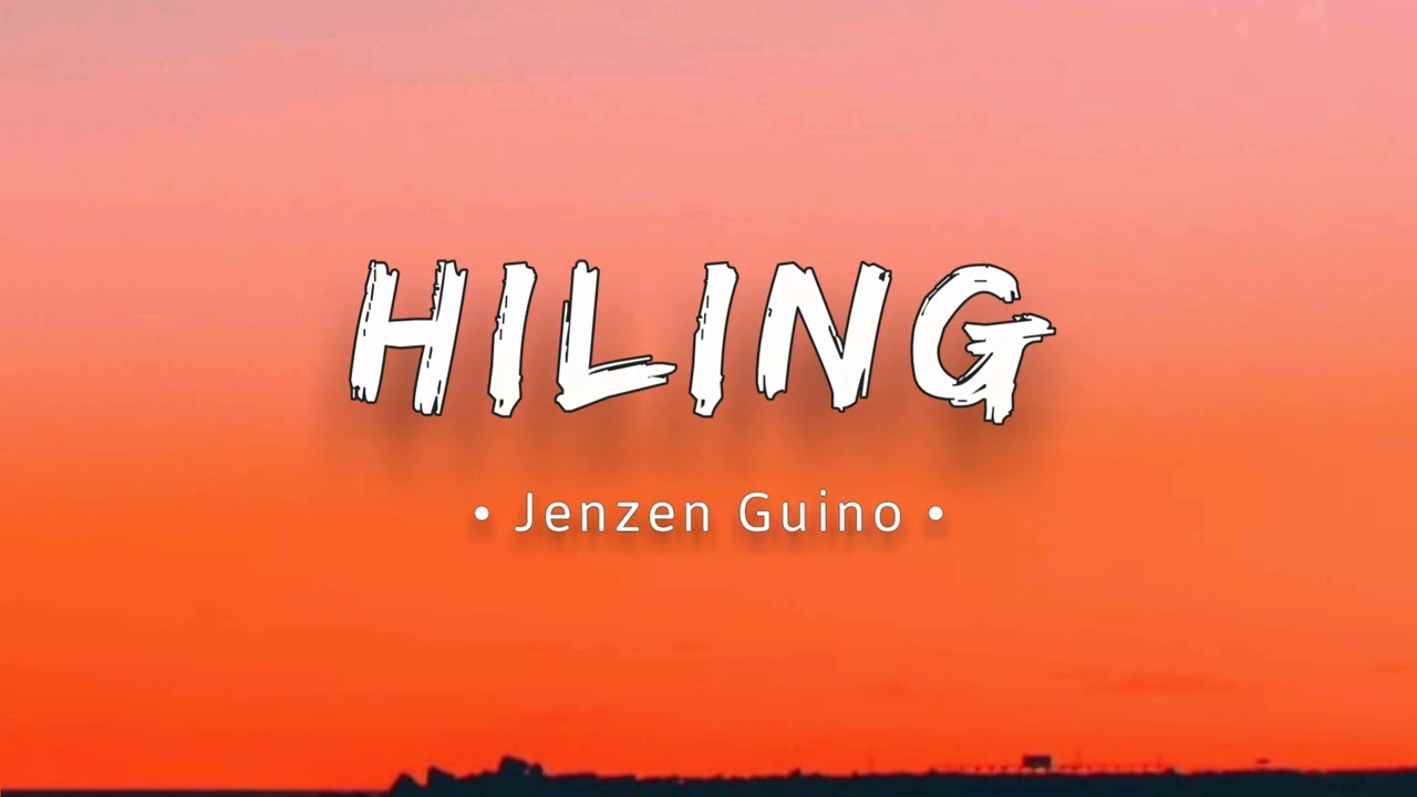 Hiling - Jay R Siaboc || Jenzen Guino Cover || (Lyrics)