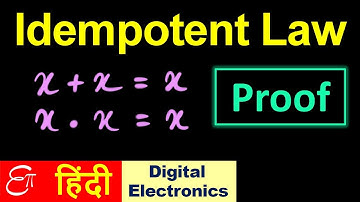 🔴 IDEMPOTENT LAW - Theorems in Boolean Algebra || in HINDI