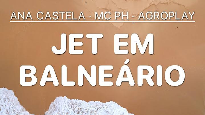 Jet em Balneário - Ana Castela & MC PH & AgroPlay [4K Letra/Lyrics]