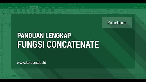 FUNGSI CONCATENATE 1 - Belajar Excel Mudah Bagi Pemula