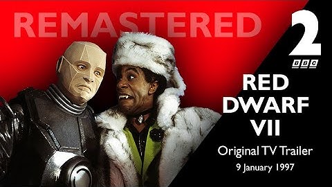 RED DWARF VII | BBC2 Trailer (9 Jan 1997) | Remastered