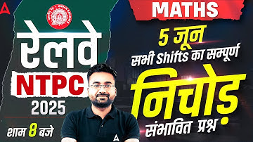 RRB NTPC 2025 Exam Review | NTPC 5 June 2025 All Shift Maths Questions | Maths By Abhinandan Sir