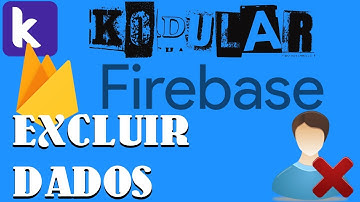 #KODULAR | FIREBASE #PARTE4 - EXCLUIR DADOS DE CLIENTE