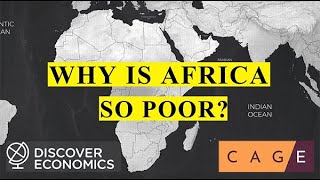 Why is Africa So Poor?