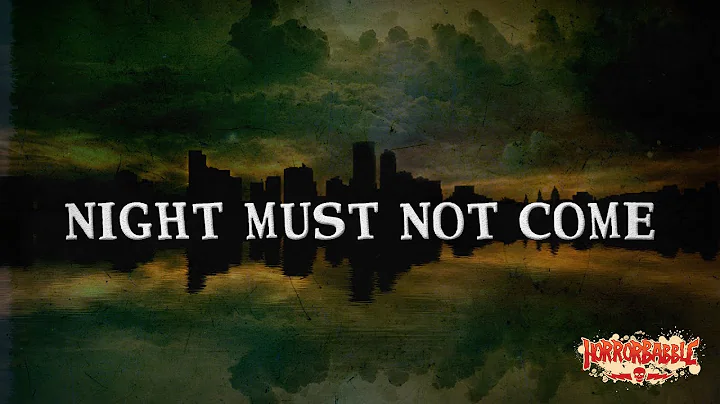 "Night Must Not Come" / A Weird Tale by Allison V....