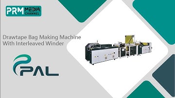 Bag on Roll Making Machine-Drawtape Garbage Bag｜Plas Alliance Ltd.