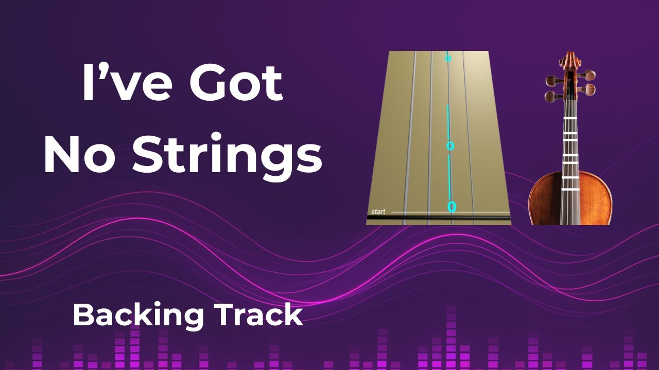I’VE GOT NO STRINGS 🪄 | Backing Track & Animated Violins (TAB ...