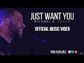 Michael E Gould Just Want You Live Official Video Michael E Gould Just Want You Live Official Video