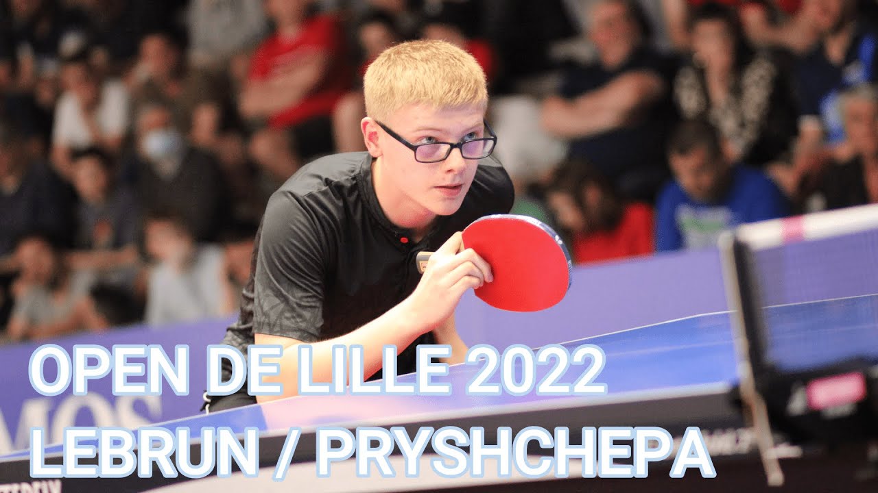Open de Lille 2022 - F.LEBRUN/Y.PRYSHCHEPA