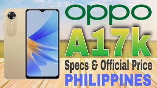 Oppo A17k Specs & Official Price in Philippines