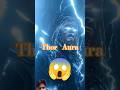 Thor Aura😱🤯#marvel #marvelmondays #avengersforever #avengersdoomsday #avengers #thor#thorsday#reels
