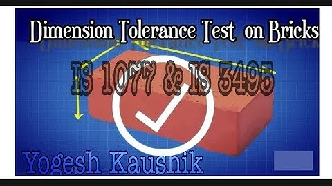 DIMENSION TOLERANCE TEST of BRICKS I TOLERANCE TEST ON BRICKS I FLY ASH BRICKS I TESTS ON BRICKS