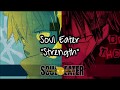 Soul Eater - "Strength" Romaji + English Translation Lyrics #86