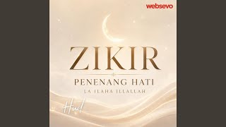 ZIKIR PENENANG HATI LA ILAHA ILLALLAH