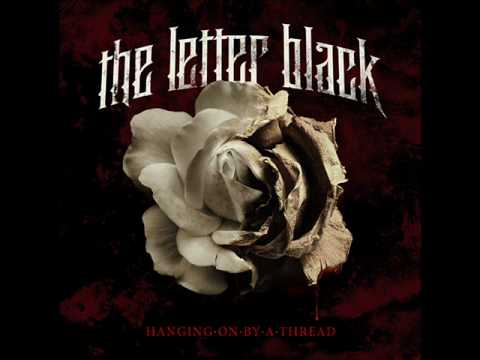 The Letter Black - Hanging On By A Thread