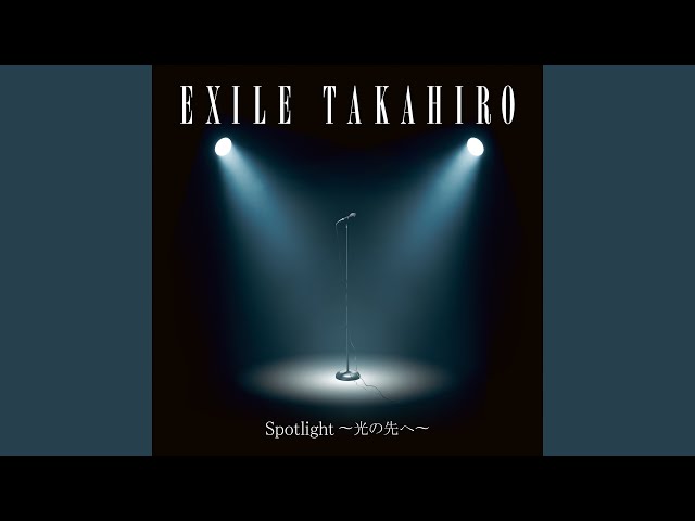 EXILE TAKAHIRO - Spotlight