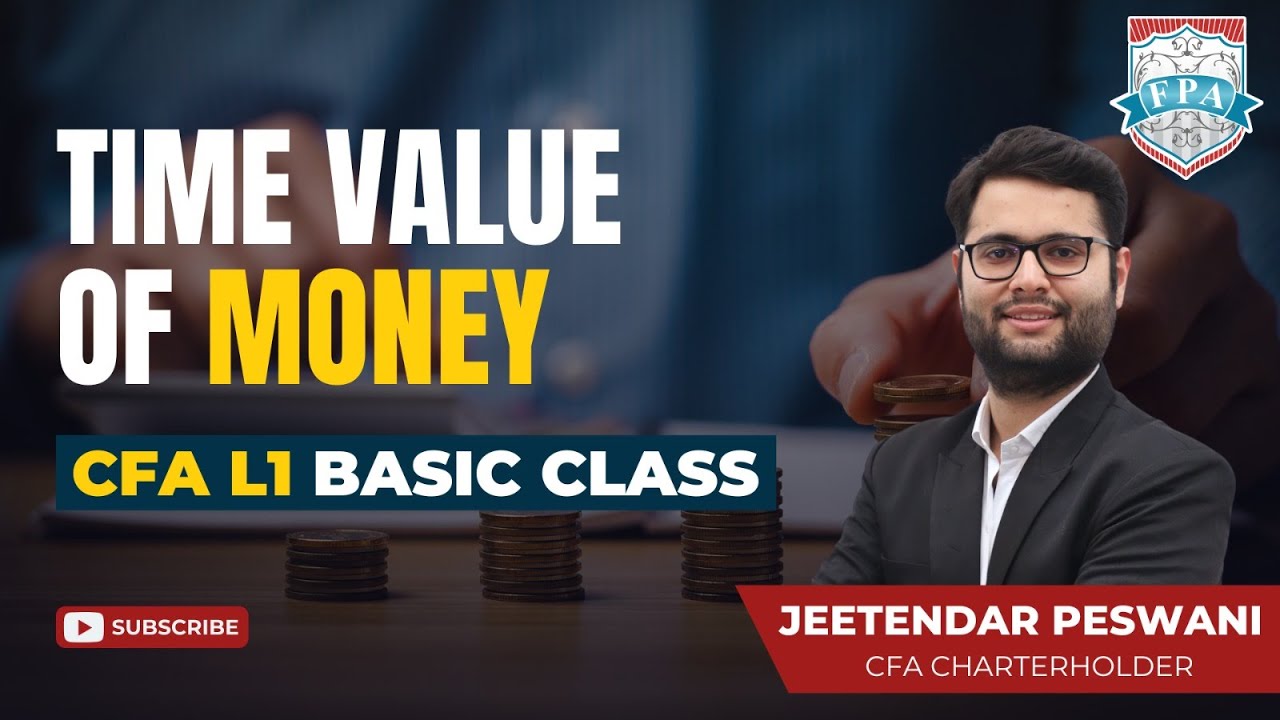 Time Value of Money a Core CFA Concept Explained | CFA Course, Syllabus, Fees & Exam | FPA Edutech