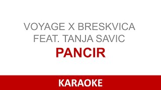 VOYAGE X BRESKVICA FEAT. TANJA SAVIC - PANCIR | Karaoke | Lyrics