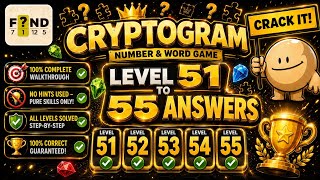 CRYPTOGRAM Number & Word Game | Level 51-55 Walkthrough