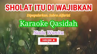 Sholat itu diwajibkan (karaoke) qasidah || nada wanita