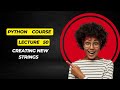 Lecture 50 More String Methods
