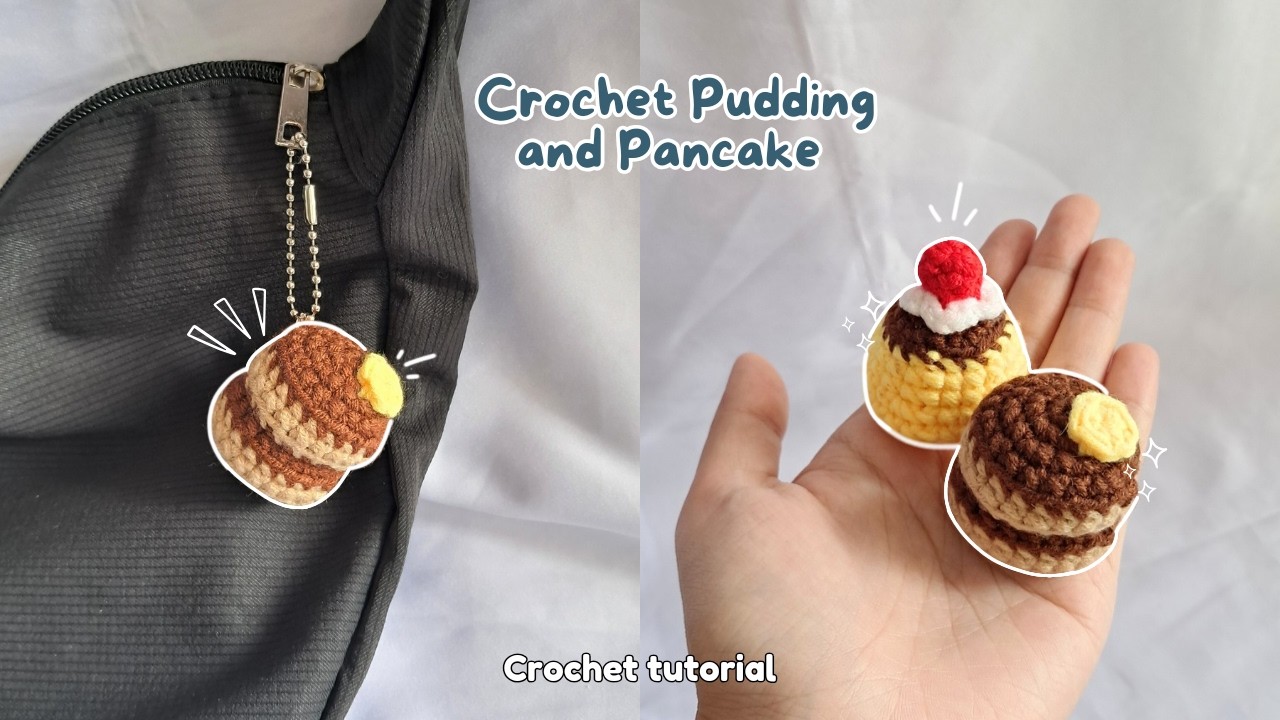mini pancake and pudding crochet keychain & phone charm | easy & simple crochet keychain ideas!