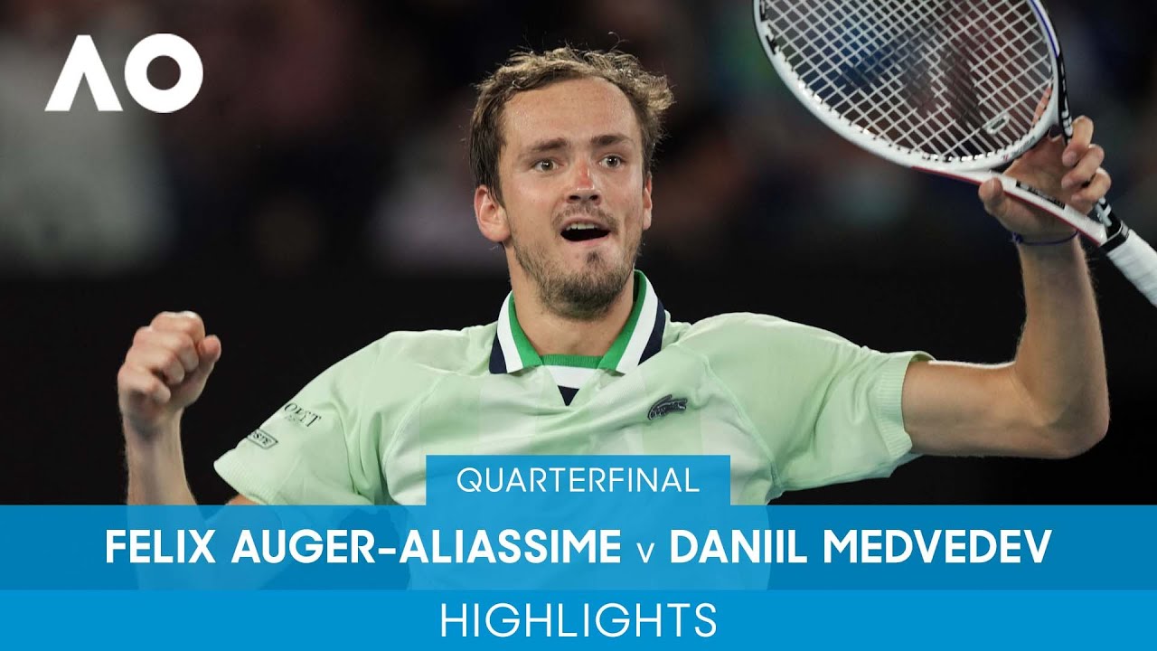 Felix Auger-Aliassime v Daniil Medvedev Highlights (QF) Australian Open 2022