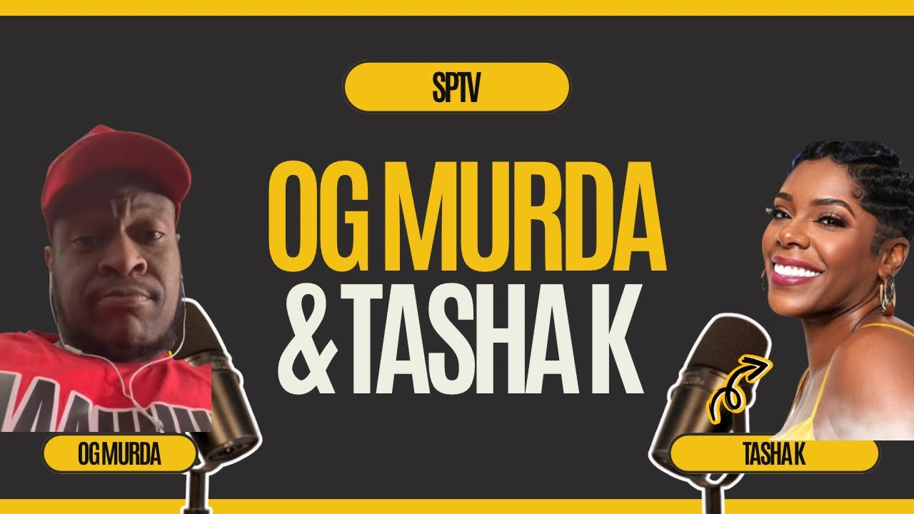 OG Murda TALKS to Tasha K