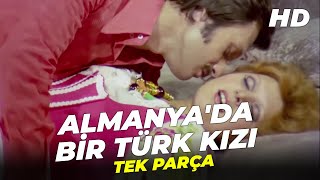 Almanya Da Bir Türk Kızı Neşe Karaböcek Eski Türk Filmi Full İzle