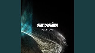 Sensin - Hakan Çebi