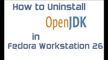 How to uninstall OpenJDK in Fedora WorkStation 26
