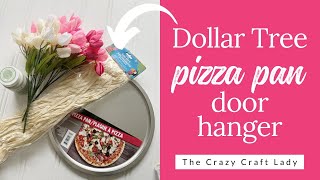 Dollar Tree Pizza Pan Flower Basket Door Hanger