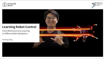Learning Robot Control: From RL to Differential Simulation - (PhD Defense of Yunlong Song)