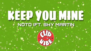 NOTD - Keep You Mine feat. Shy Martin (lyrics video)